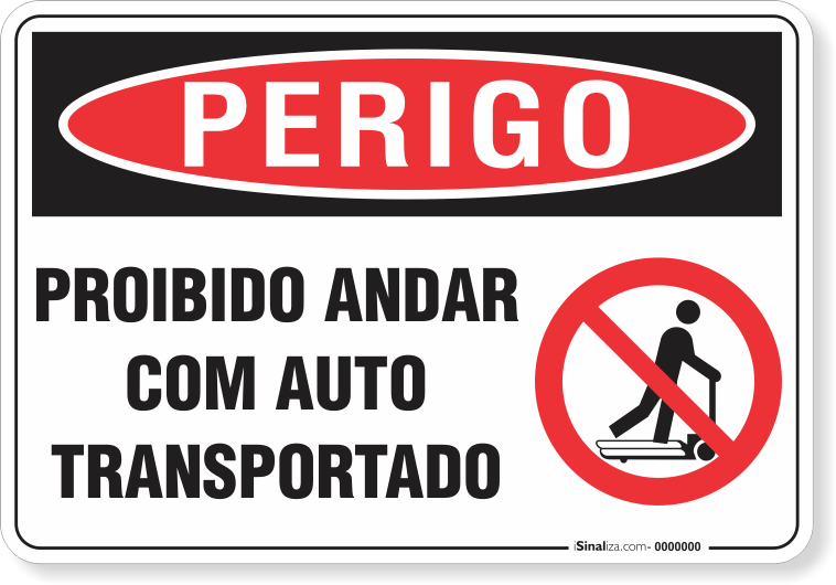 Placa Perigo Proibido Andar Com Auto Transportado