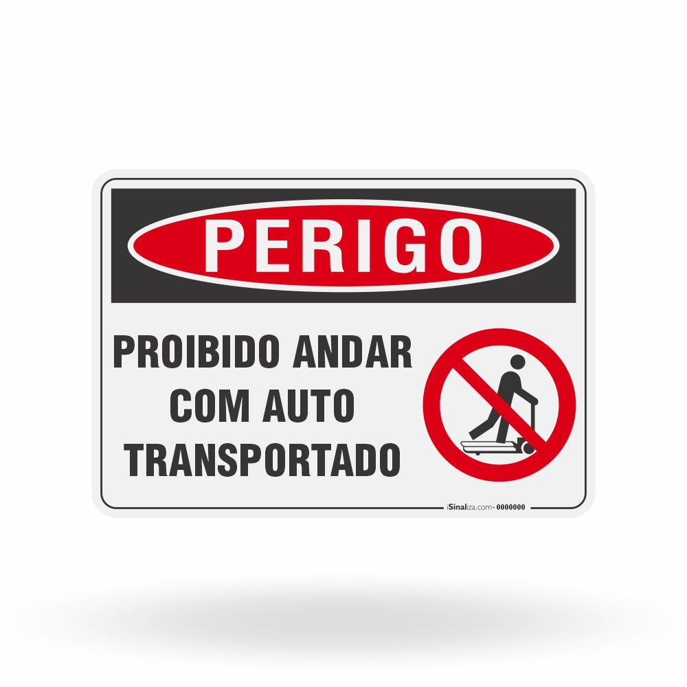 Placa Perigo - Proibido Andar com Auto Transportado
