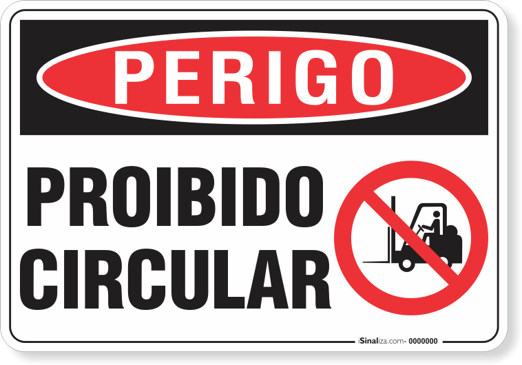 Placa Perigo Proibido Circular