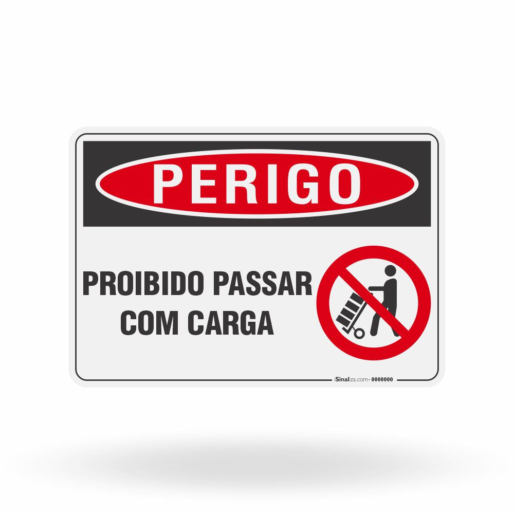Placa Perigo - Proibido Passar com Carga
