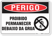 Placa Perigo Proibido Permanecer Debaixo Da Grua