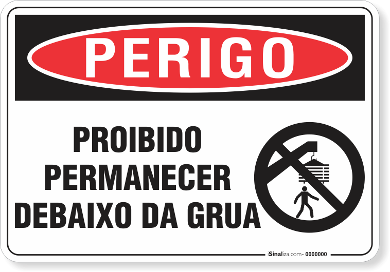 Placa Perigo Proibido Permanecer Debaixo Da Grua