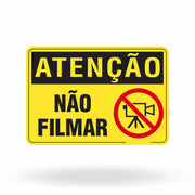 Placa Atenção - Não Filmar