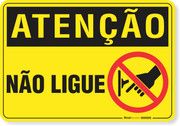Placa Atenção Não Ligue