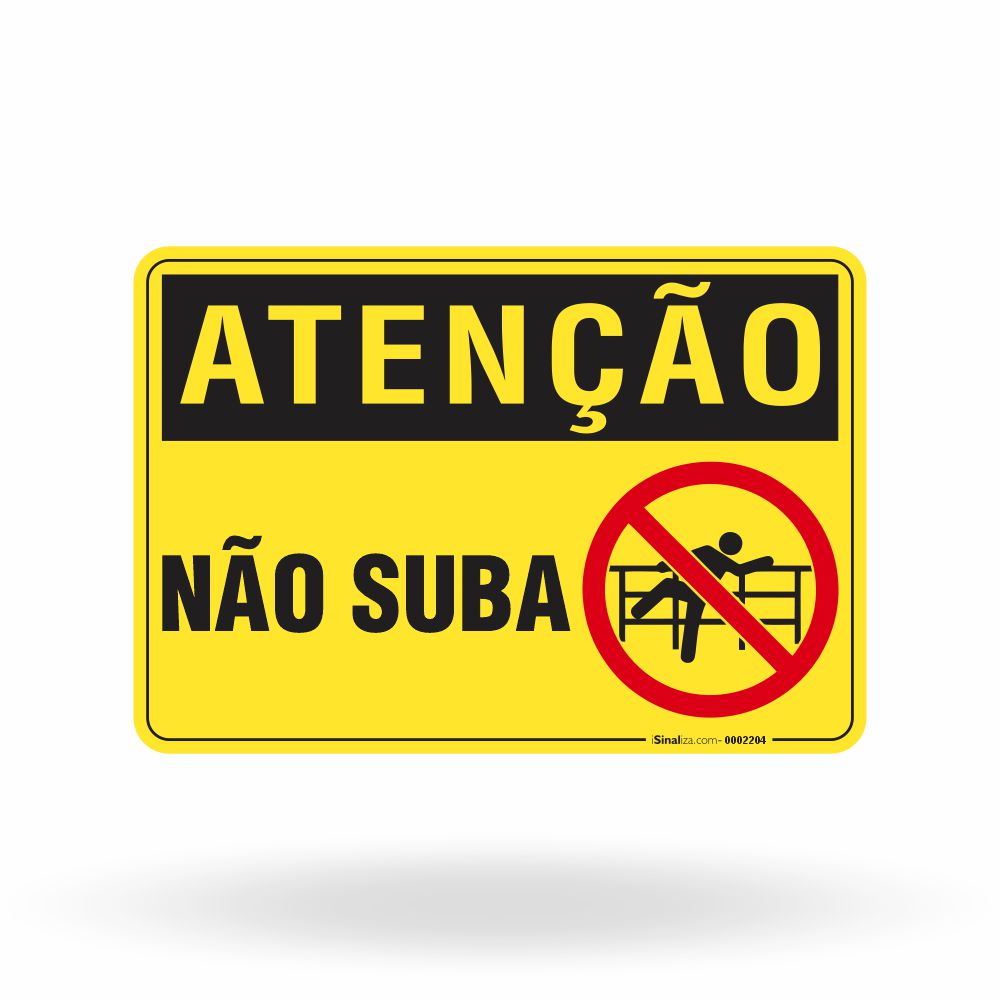 Placa Atenção - Não Suba