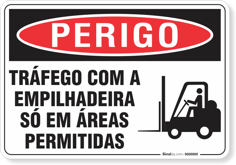 Placa Perigo Tráfego Com A Empilhadeira Só Em Áreas Permitidas