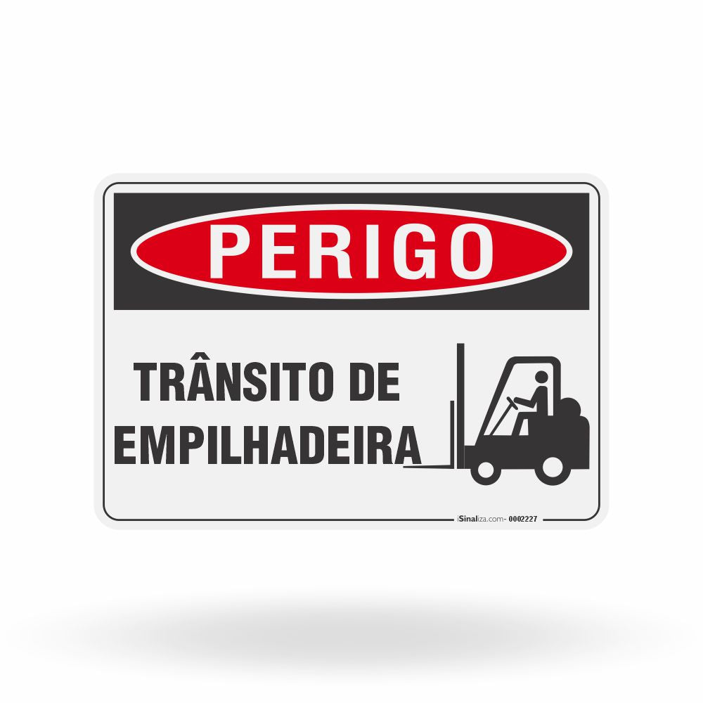 Placa Perigo - Trânsito de Empilhadeira