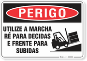 Placa Perigo Utilize A Marcha Ré Para Decidas E Frente Para Subidas