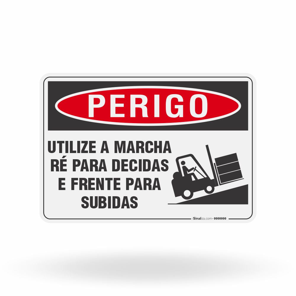Placa Perigo - Utilize a Marcha Ré para Decidas e Frente para Subidas