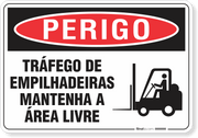 Placa Perigo Tráfego De Empilhadeiras Mantenha A Área Livre