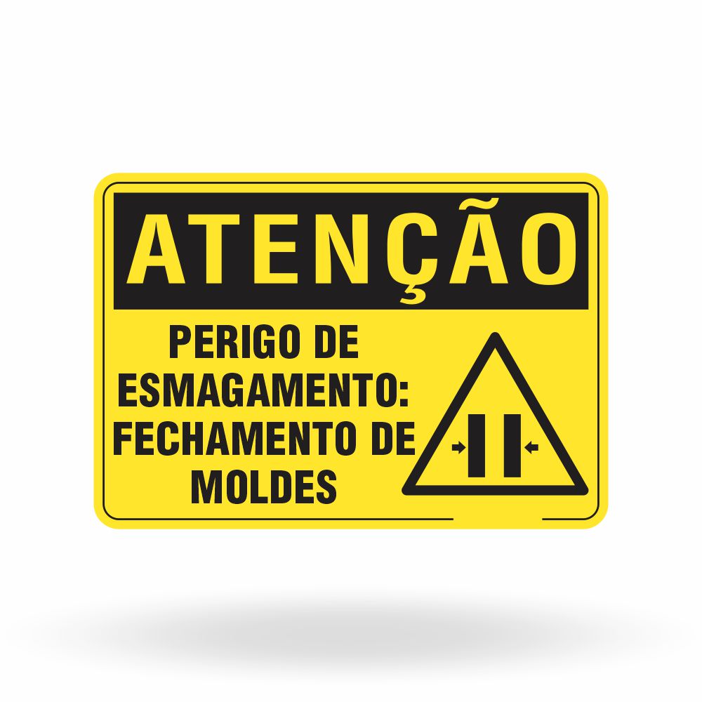 Placa Atenção - Perigo de Esmagamento Fechamento de Moldes