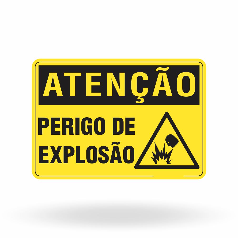 Placa Atenção - Perigo de Explosão