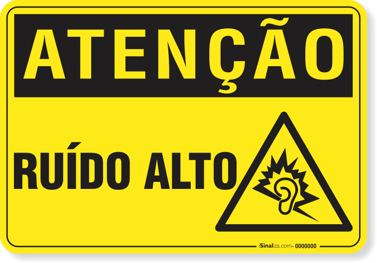 Placa Atenção Ruído Alto