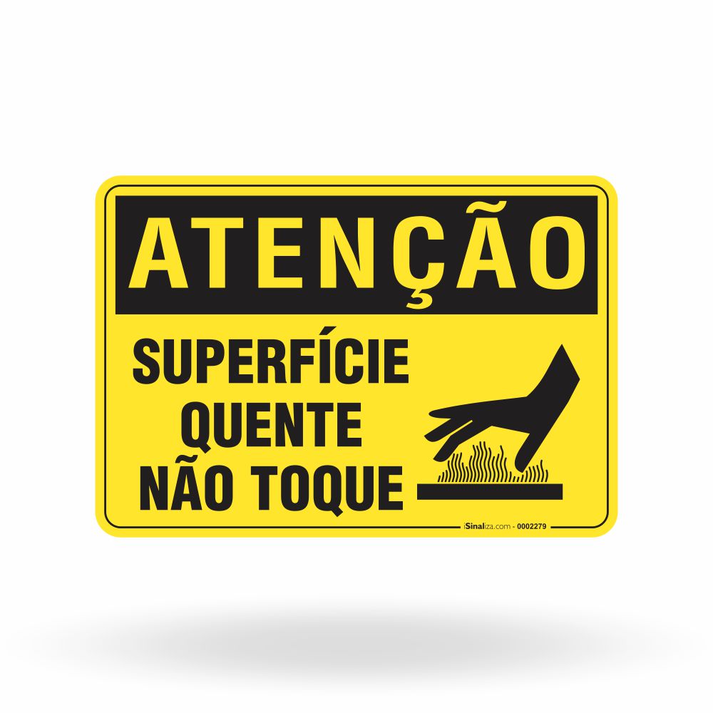 Placa Atenção - Superfície Quente Não Toque