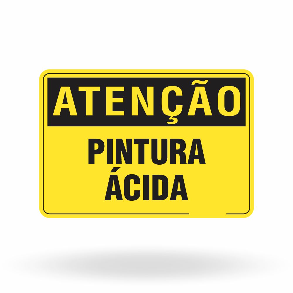 Placa Atenção - Pintura Ácida