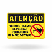 Placa Atenção - Proibido Acesso Portadores de Marca-Passo