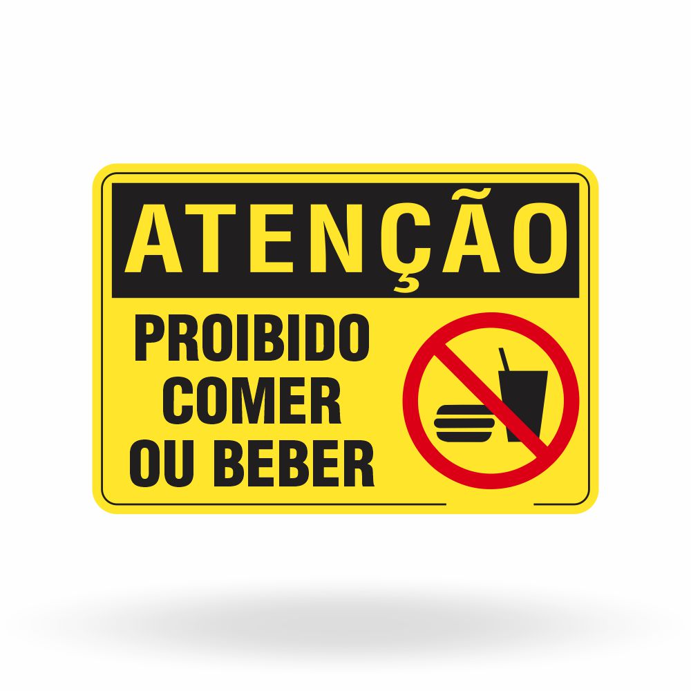 Placa Atenção - Proibido Comer ou Beber