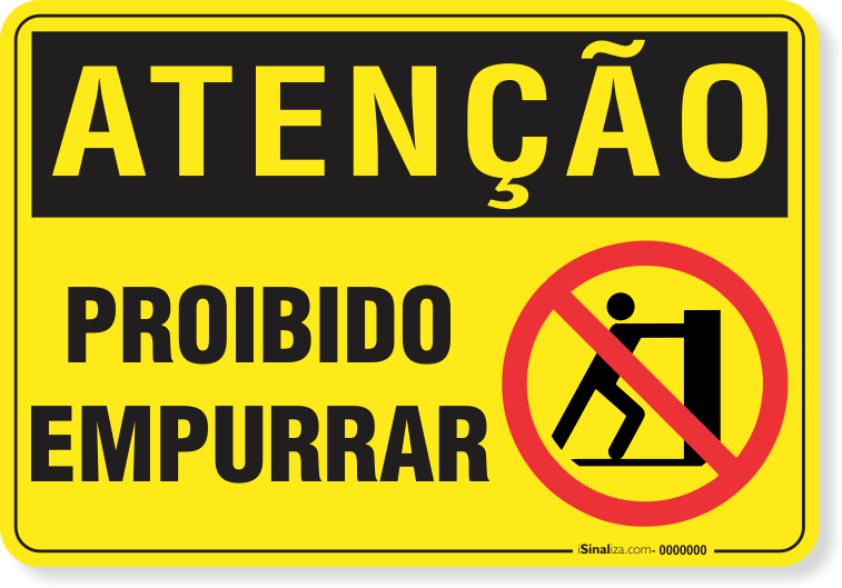 Placa Atenção Proibido Empurrar