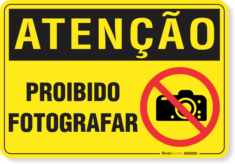 Placa Atenção Proibido Fotografar