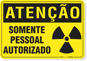 Placa Atenção Somente Pessoal Autorizado