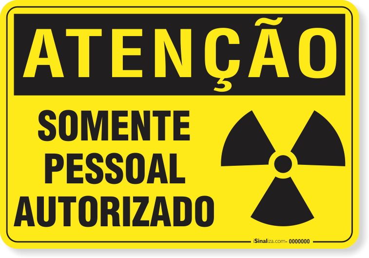 Placa Atenção Somente Pessoal Autorizado