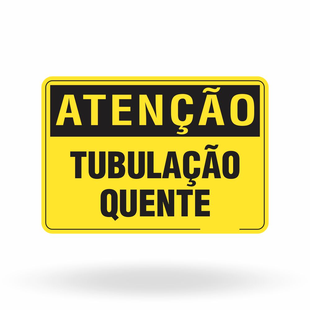 Placa de Atenção - Tubulação Quente