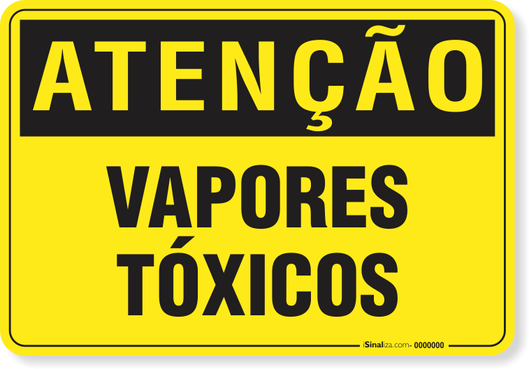 Placa Atenção Vapores Tóxicos