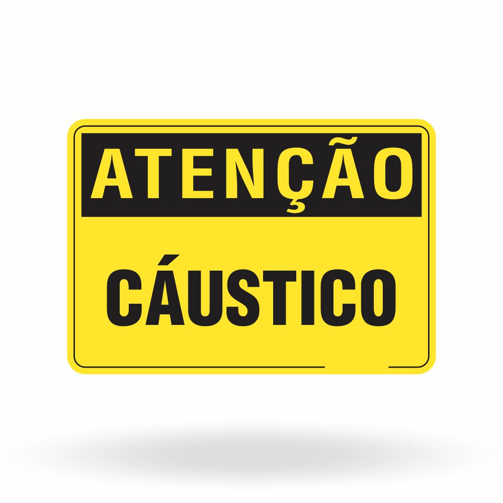 Placa Atenção - Cáustico