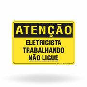 Placa Atenção - Eletricista Trabalhando, Não Ligue