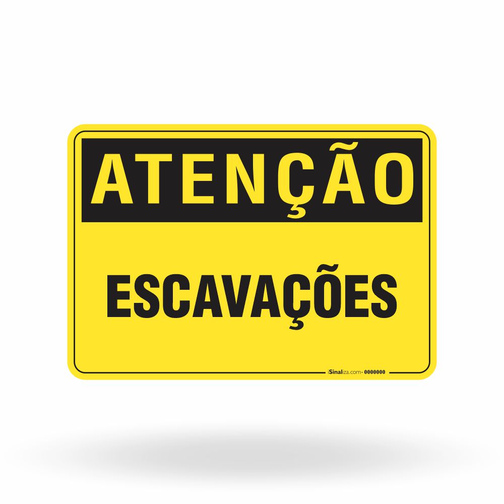 Placa Atenção - Escavações