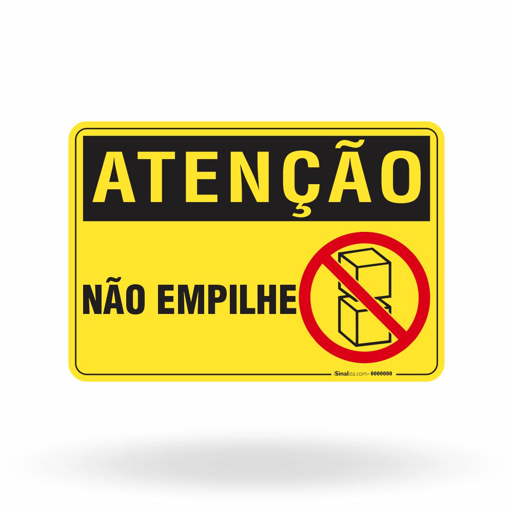 Placa Atenção - Não Empilhe