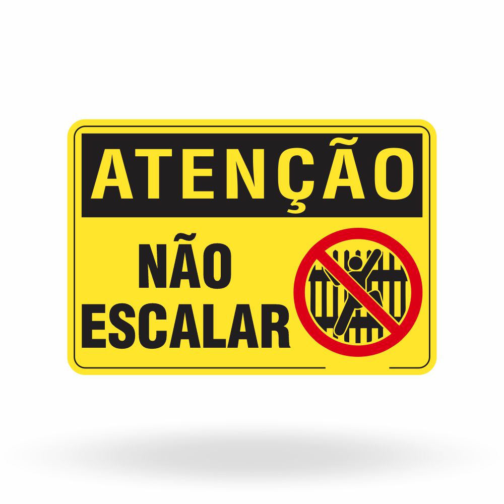 Placa Atenção - Não Escalar