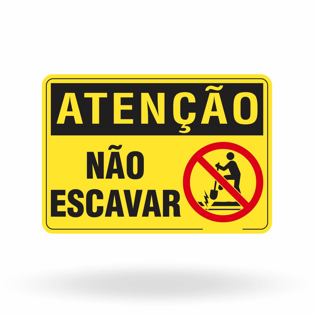 Placa Atenção - Não Escavar