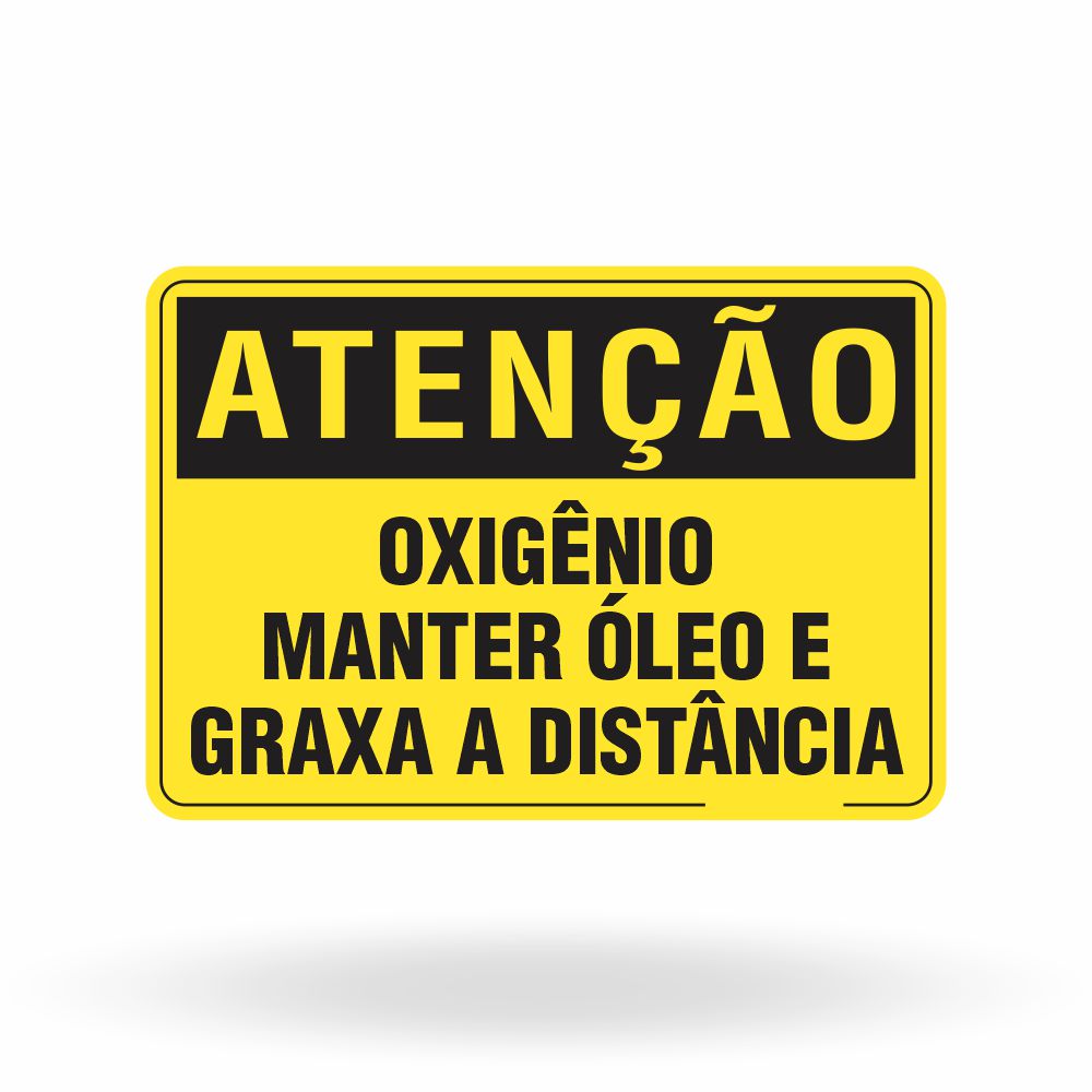 Placa Atenção - Oxigênio: Manter Óleo e Graxa a Distância