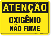 Placa Atenção Oxigênio Não Fume