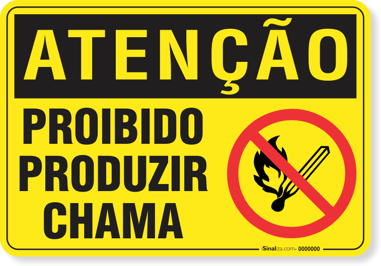 Placa Atenção Proibido Produzir Chama