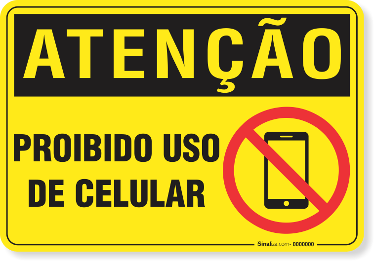 Placa Atenção Proibido Uso De Celular