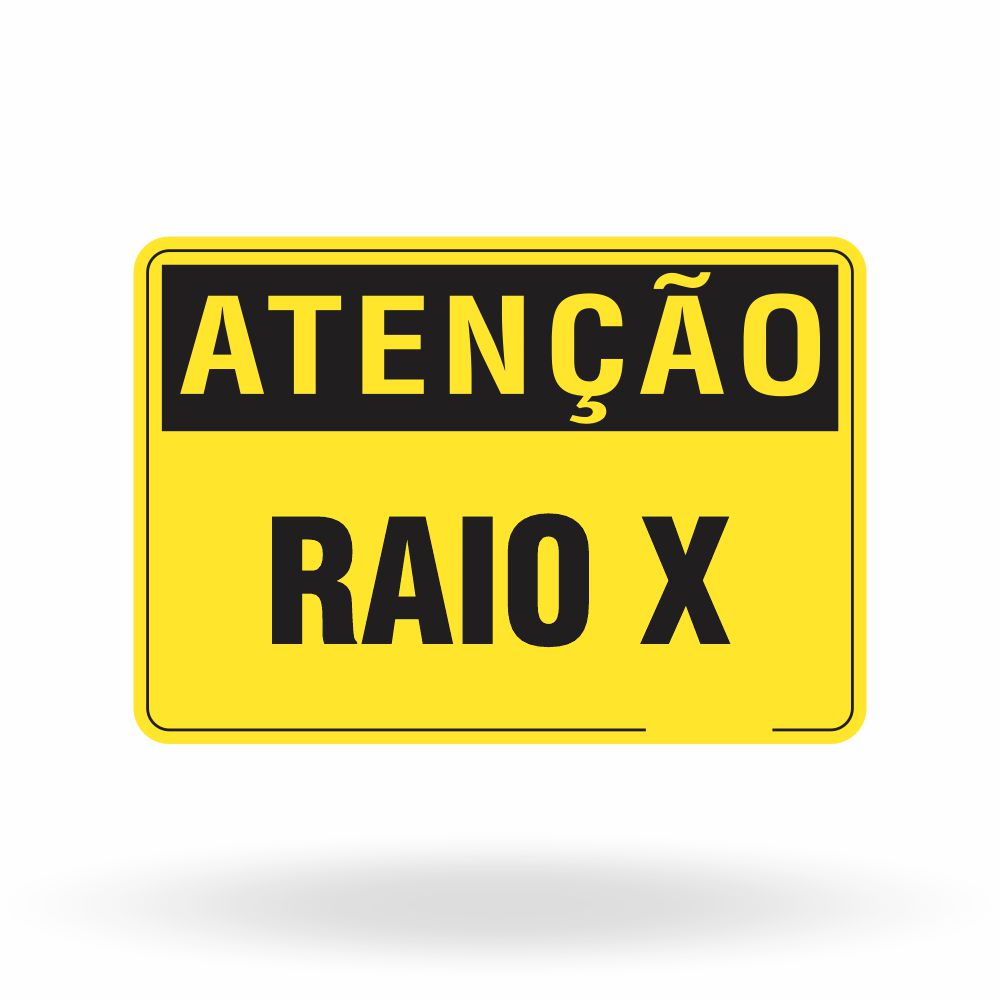 Placa Perigo - Raio-X