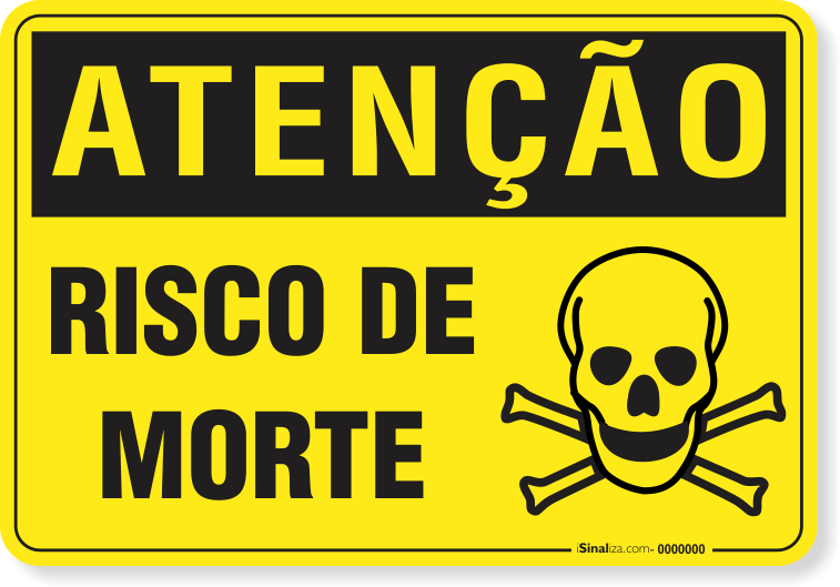 Placa Atenção Risco De Morte