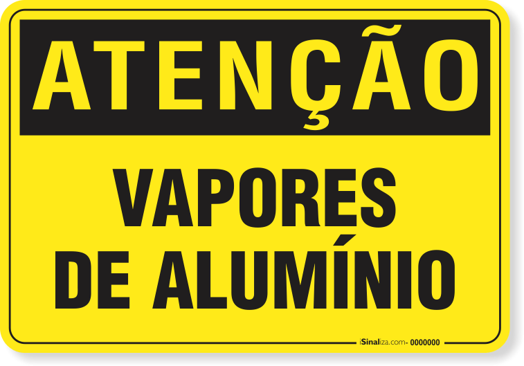 Placa Atenção Vapores De Alumínio