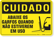 Placa Cuidado Abaixe Os Garfos Quando Não Estiverem Em Uso