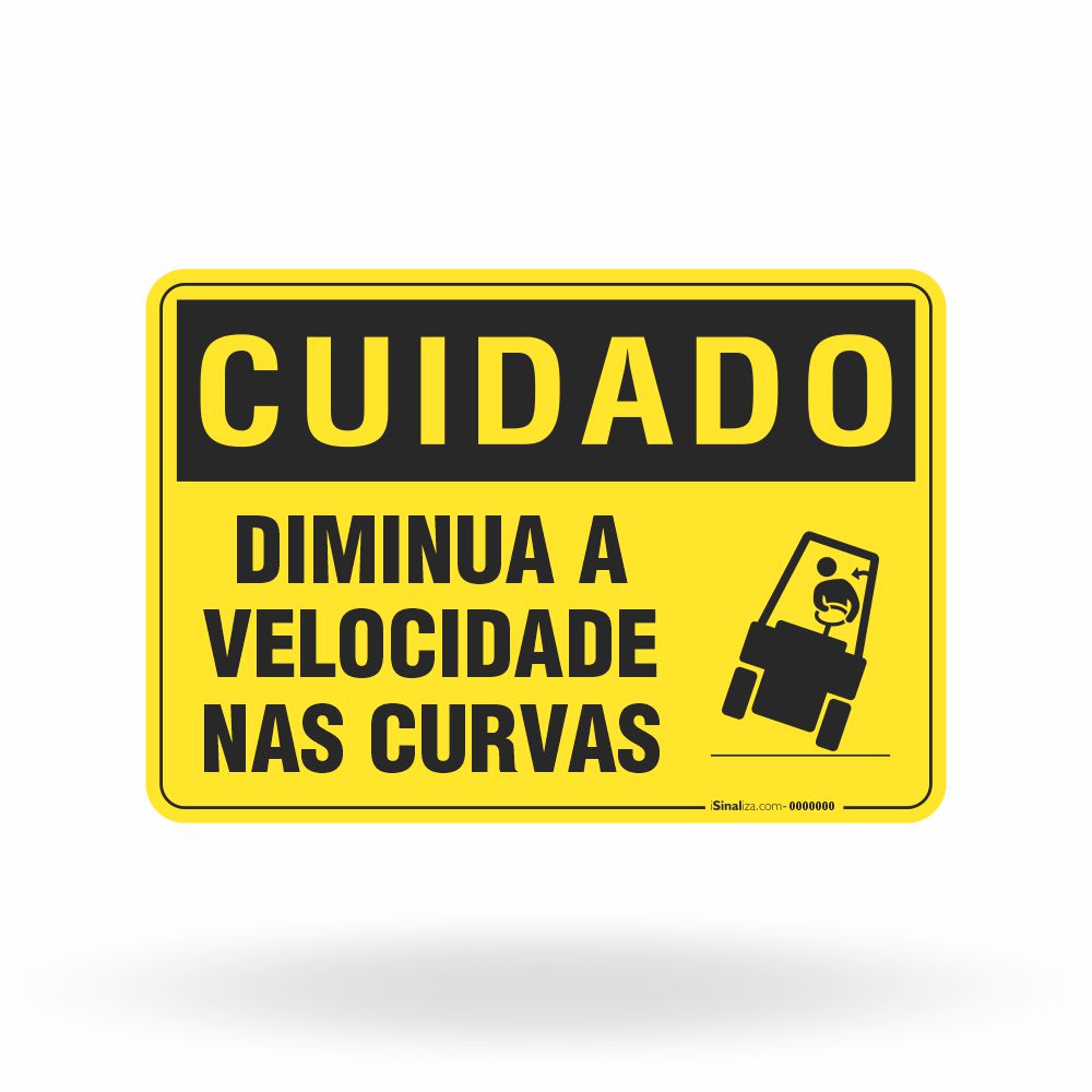 Placa Cuidado - Diminua a Velocidade nas Curvas
