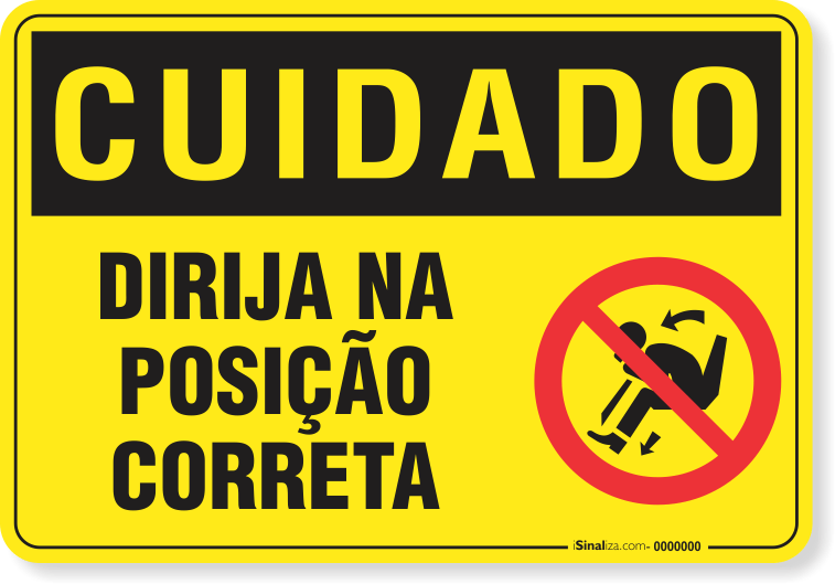 Placa Cuidado Dirija Na Posição Correta