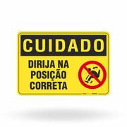 Placa Cuidado - Dirija na Posição Correta