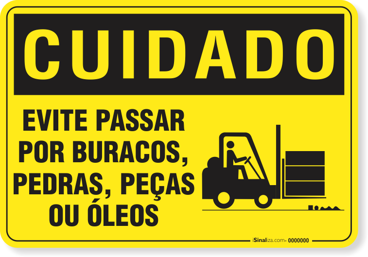 Placa Cuidado  Evite Passar Por Buracos Pedras Peças Ou Óleos