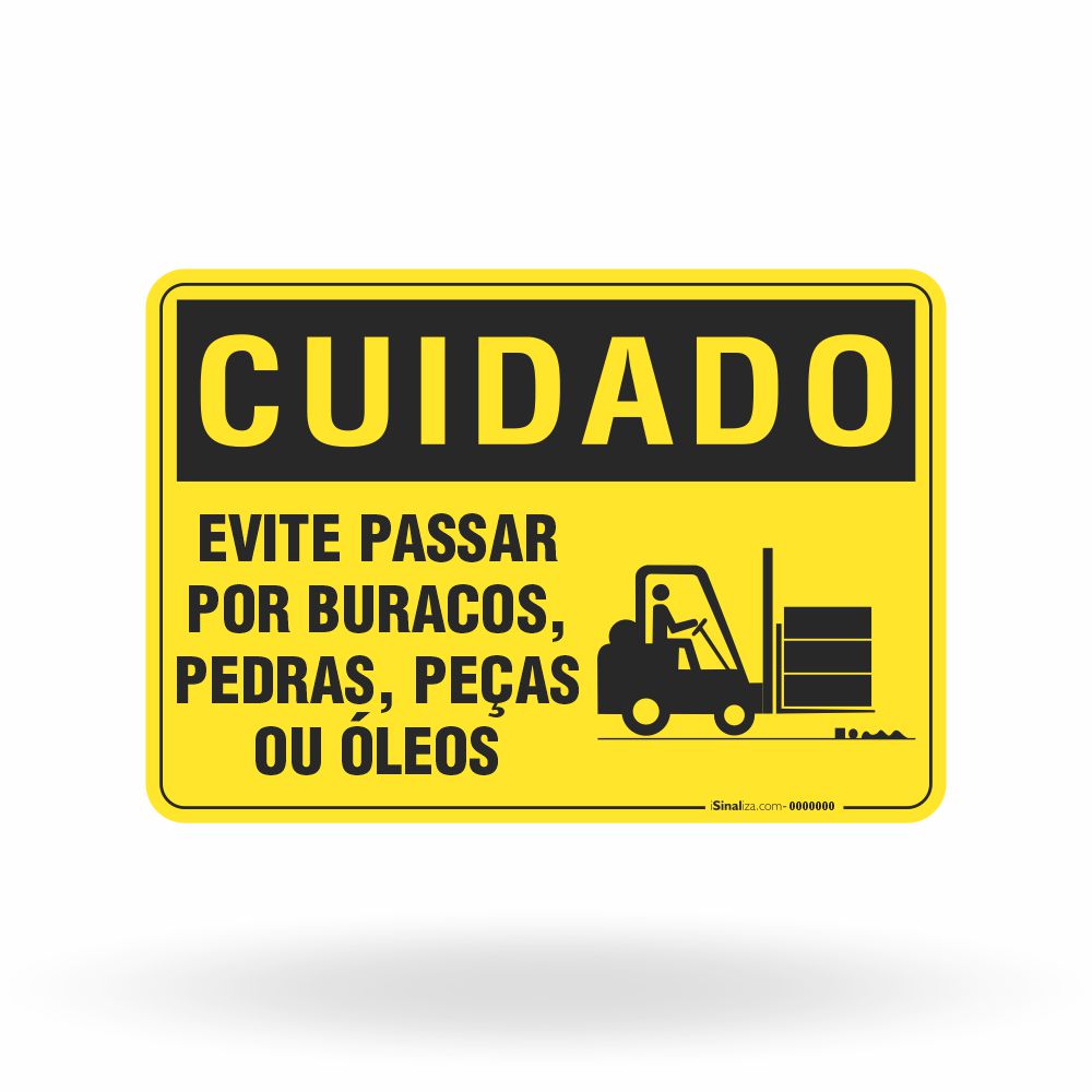 Placa Cuidado - Evite Passar por Buracos Pedras Peças ou Óleos