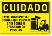 Placa Cuidado  Evite Transportar Cargas Que Possam Cair Sobre Pessoas