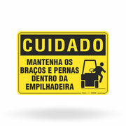 Placa Cuidado - Mantenha os Braços e Pernas Dentro da Empilhadeira