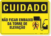 Placa Cuidado  Não Ficar Embaixo Da Torre De Elevação