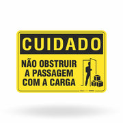 Placa Cuidado - Não Obstruir a Passagem Com a Carga